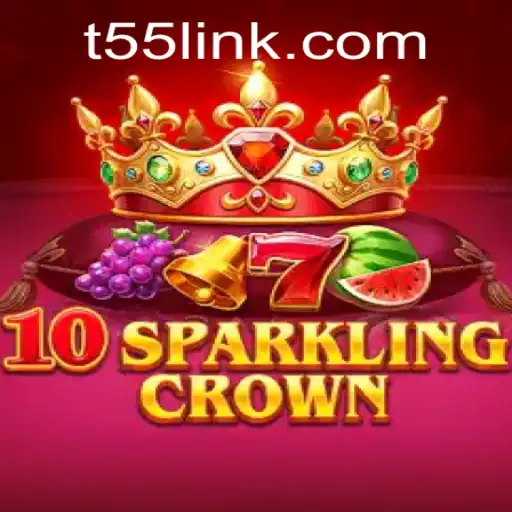 Discover the Enchanting World of 10SparklingCrown and Its Key Feature: T55